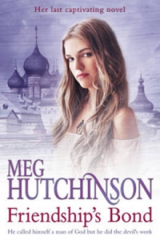 Kniha Friendship's Bond Meg Hutchinson