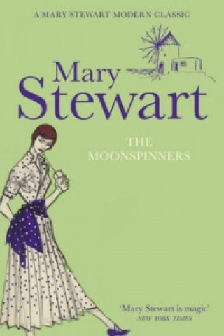 Knjiga Moon-Spinners Mary Stewart