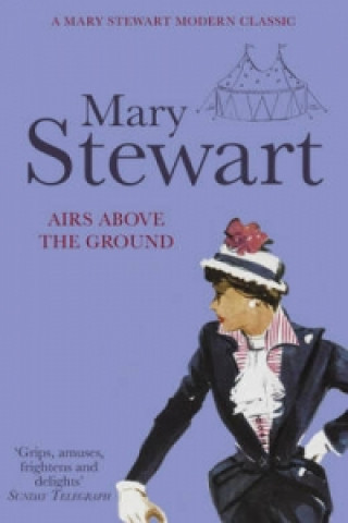 Kniha Airs Above the Ground Mary Stewart