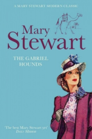 Könyv Gabriel Hounds Mary Stewart