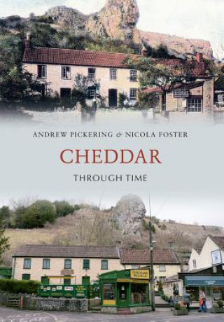 Książka Cheddar Through Time Andrew Pickering