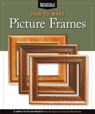 Könyv How to Make Picture Frames (Best of AW) Randy Johnsnon