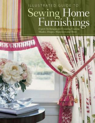 Buch Illustrated Guide to Sewing Home Furnishings Fox Chapel Publishing