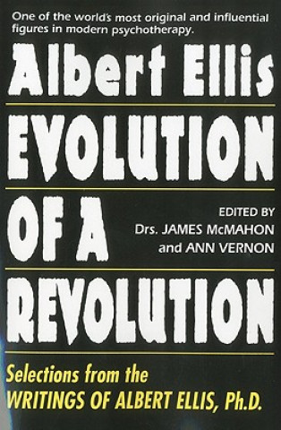Carte Albert Ellis: Evolution Of A Revolution 