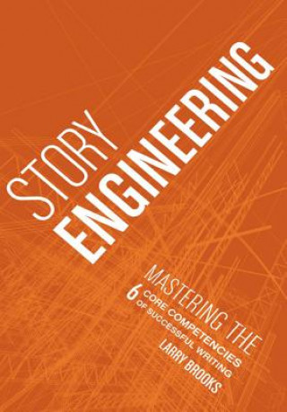 Kniha Story Engineering Larry Brooks