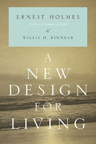Kniha New Design for Living Ernest Holmes
