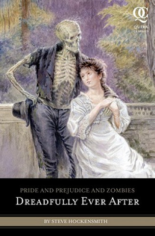Carte Pride and Prejudice and Zombies: Dreadfully Ever After Steve Hockensmith
