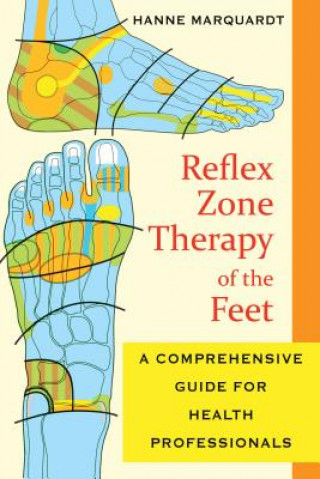 Книга Reflex Zone Therapy of the Feet Hanne Marquardt