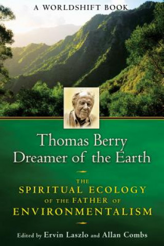 Książka Thomas Berry, Dreamer of the Earth Ervin Laszlo