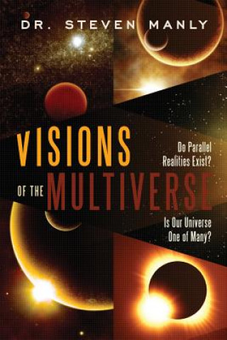 Könyv Visions of the Multiverse Steven Manly