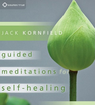 Audio Guided Meditations for Self-Healing Jack Kornfield