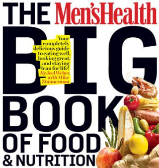 Book Men's Health Big Book of Food & Nutrition Joel Weber