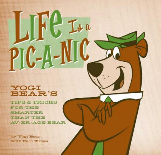 Könyv Life is a Pic-a-Nic Yogi Bear