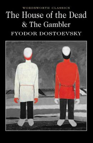 Kniha The House of the Dead / The Gambler Fyodor Dostoevsky