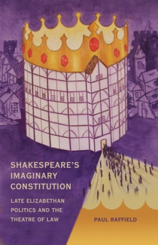 Carte Shakespeare's Imaginary Constitution Paul Raffield