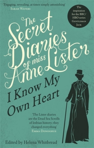 Carte The Secret Diaries Of Miss Anne Lister: Vol. 1 Anne Lister