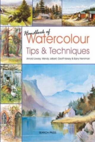 Carte Handbook of Watercolour Tips & Techniques Arnold Lowrey