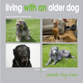 Книга Living with an Older Dog David Alderton