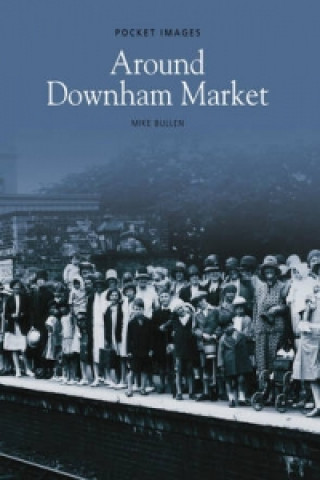 Knjiga Downham Market Mike Bullen