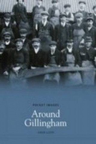 Buch Around Gillingham: Pocket Images David Lloyd