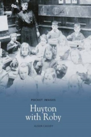 Könyv Huyton with Roby Alison Cassidy