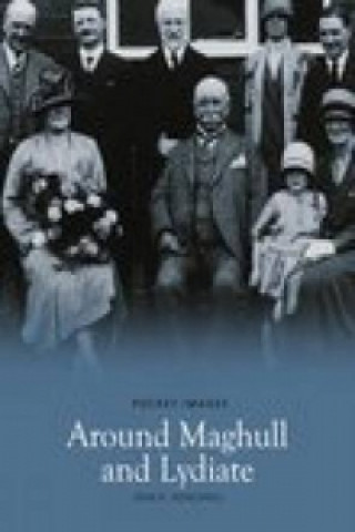 Carte Around Maghull and Lydiate: Pocket Images John K Rowlands