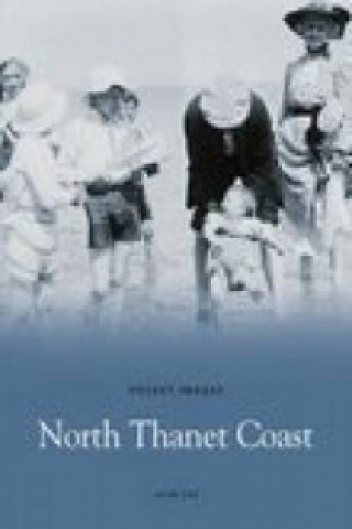Kniha North Thanet Coast Alan Kay