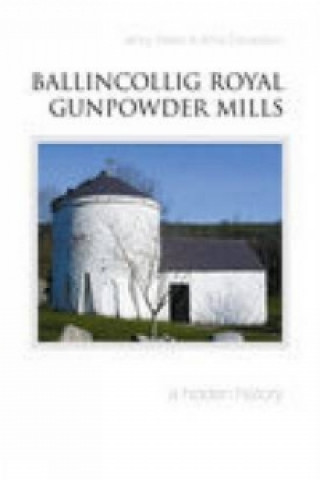 Könyv Ballincollig Royal Gunpowder Mills Anne Donaldson