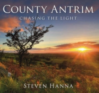 Książka County Antrim: Chasing the Light Hanna