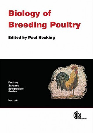 Könyv Biology of Breeding Poultry P Hocking