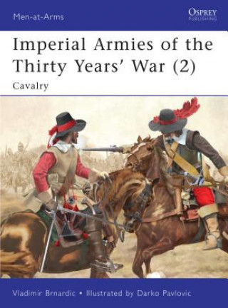 Könyv Imperial Armies of the Thirty Years' War Vladimir Brnardic