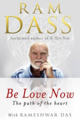 Книга Be Love Now Ram Dass