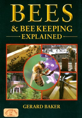 Carte Bees and Bee Keeping Explained Gerard Baker
