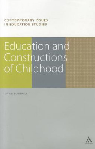 Buch Education and Constructions of Childhood David Blundell