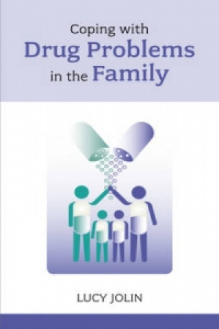 Книга Coping with Drug Problems in the Family Lucy Jolin