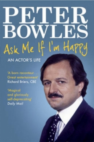 Carte Ask Me if I'm Happy Peter Bowles