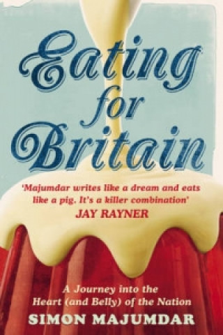 Kniha Eating for Britain Simon Majumdar