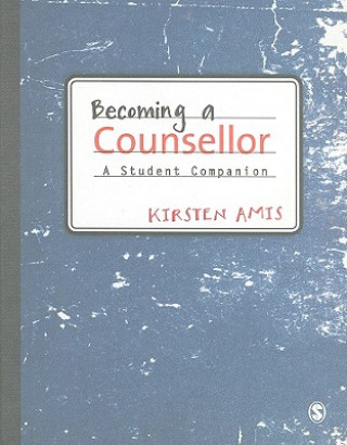 Kniha Becoming a Counsellor Kirsten Amis