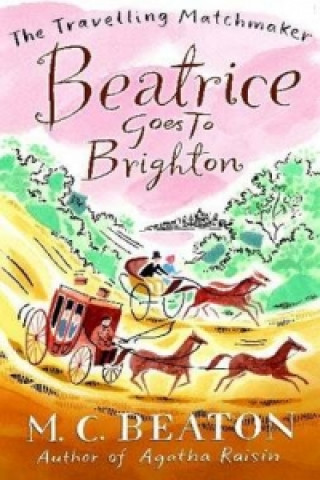 Kniha Beatrice Goes to Brighton M C Beaton