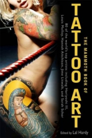 Książka Mammoth Book of Tattoo Art Lal Hardy