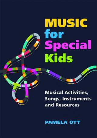 Carte Music for Special Kids Pamela Ott