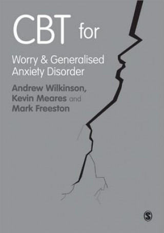 Könyv CBT for Worry and Generalised Anxiety Disorder Andrew Wilkinson