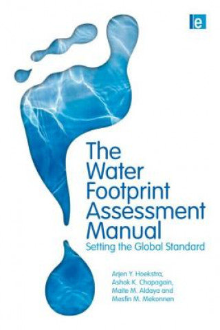 Kniha Water Footprint Assessment Manual Hoekstra