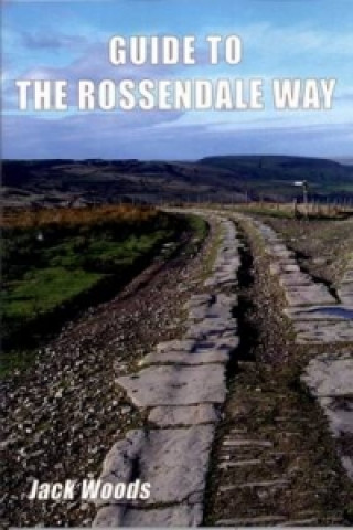 Livre Guide to the Rossendale Way Jack Woods