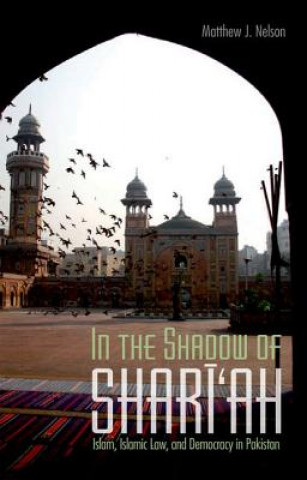 Carte In the Shadow of Shari'ah Matthew Nelson