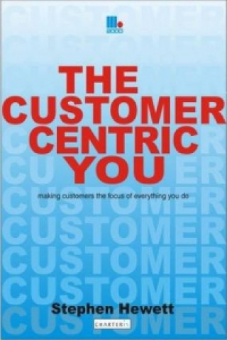 Kniha Customer-Centric You Stephen Hewett
