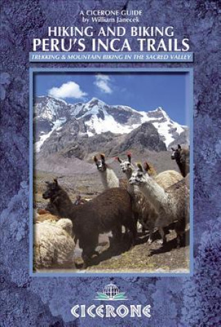Книга Hiking and Biking Peru's Inca Trails William Janacek