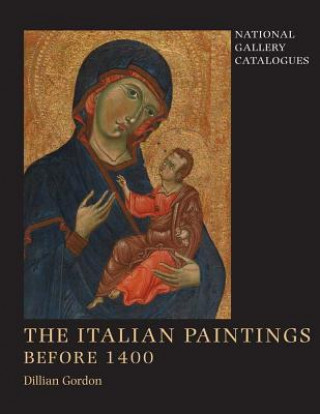 Kniha Italian Paintings Before 1400 Dillian Gordon