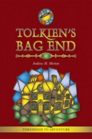 Kniha Tolkien's Bag End Andrew H Morton