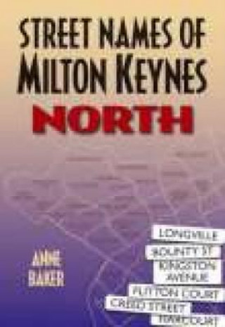 Carte Street Names of Milton Keynes: North Anne Baker